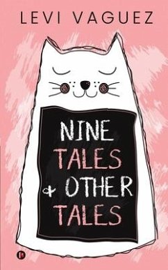 Nine Tales and Other Tales - Levi Vaguez