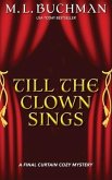 Till the Clown Sings: a Final Curtain Cozy Mystery