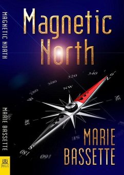 Magnetic North - Bassette, Marie