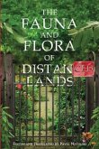 The Fauna and Flora of Distanced Lands