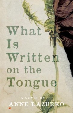 What Is Written on the Tongue - Lazurko, Anne