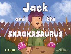 Jack and the Snackasaurus - Nieber, K.