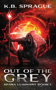 OUT OF THE GREY - Sprague, K. B.