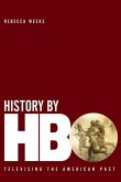 History by HBO: Televising the American Past