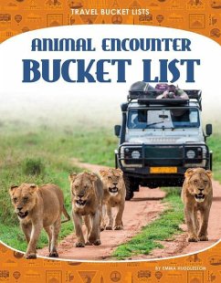 Animal Encounter Bucket List - Huddleston, Emma