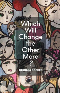 Which Will Change the Other More? - Boches, Barbara