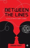 Between the Lines: A Collection of Short Stories