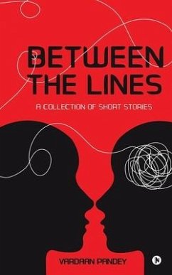 Between the Lines: A Collection of Short Stories - Vardaan Pandey