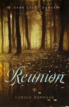 Reunion (Dark Light Dance Book 2) - Rummage, Carole