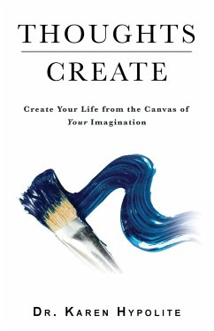 Thoughts Create - Hypolite, Karen