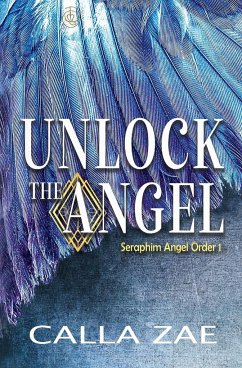 Unlock the Angel - Zae, Calla