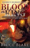 Blood of the King: Khirro's Journey Book 1
