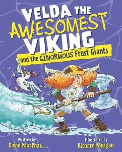 Velda the Awesomest Viking and the Ginormous Frost Giants - MacPhail, David