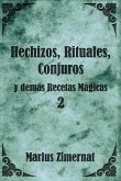 Hechizos, Rituales, Conjuros y demás Recetas Mágicas 2