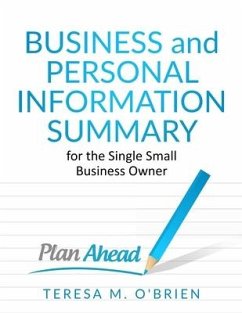 Business and Personal Information Summary for the Single Small Business Owner - O'Brien, Teresa