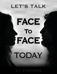 Let's Talk Face to Face Today - Stephens, S. J.