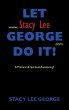 Let Stacy Lee George Do It! - Bild 1