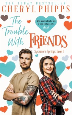 The Trouble With Friends - Phipps, Cheryl