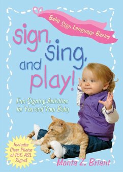 Sign, Sing, and Play! - Briant, Monta Z