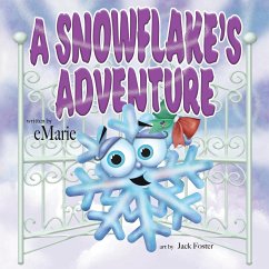 A Snowflake's Adventure - Marie, E.