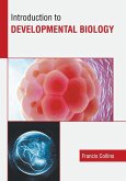Introduction to Developmental Biology Introduction to Developmental Biology