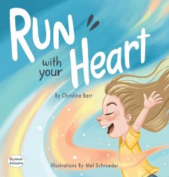 Run With Your Heart - Barr, Christina