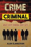 Crime & Criminal: What Every Criminal Body Says