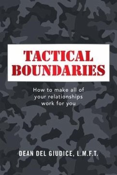 Tactical Boundaries: How to Make All of Your Relationships Work for You - Giudice L. M. F. T., Dean del