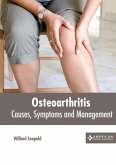 Osteoarthritis: Causes, Symptoms and Management