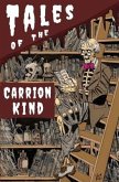 Tales of the Carrion Kind