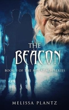 The Beacon: A New Adult Christian Supernatural Romantic Suspense - Plantz, Melissa