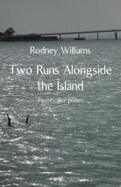 Two Runs Alongside the Island - Williams, Rodney