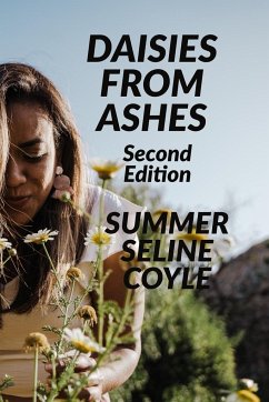 DAISIES FROM ASHES - Coyle, Summer Seline