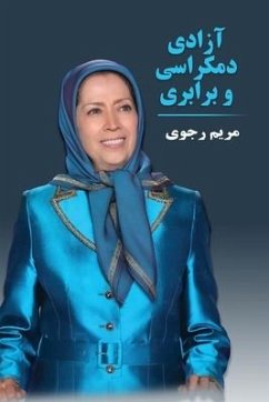 آزادی، دمکراسی و برابری - Rajavi, Maryam