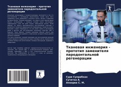 Tkanewaq inzheneriq - prototip zamenitelq parodontal'noj regeneracii - Suprabhan, Surq;A., Suchetha;S. M., Apoorwa