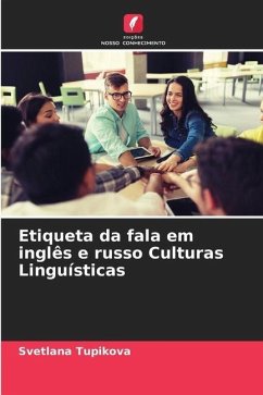 Etiqueta da fala em inglês e russo Culturas Linguísticas - Tupikova, Svetlana