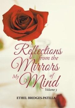Reflections from the Mirrors of My Mind: Volume 3 - Bridges-Patilla, Ethel