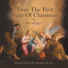 'Twas the First Night of Christmas: For All Ages - Stinnett D. D., Pastor Lloyd E.