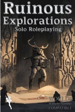 Ruinous Explorations: Solo Roleplaying Rules Compatible with Worlds Without Number - Rudin-Burgess, Peter