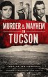 Murder & Mayhem in Tucson - Bild 1