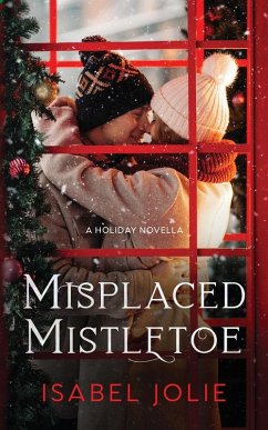 Misplaced Mistletoe - Jolie, Isabel