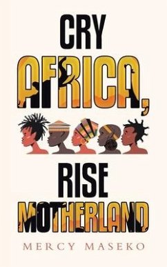 Cry Africa, Rise Motherland - Maseko, Mercy