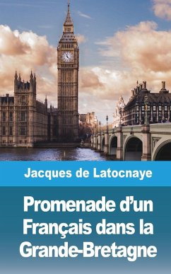 Promenade d'un Français dans la Grande-Bretagne - Latocnaye, Jacques de