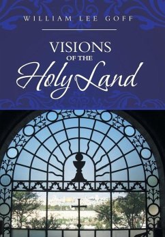 Visions of the Holy Land - Goff, William Lee