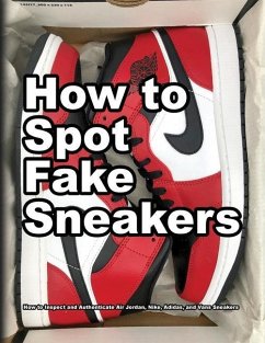 How To Spot Fake Sneakers - Motawi, Wade