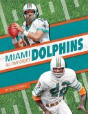 Miami Dolphins All-Time Greats