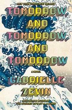 Tomorrow, and Tomorrow, and Tomorrow - Zevin, Gabrielle