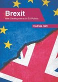 Brexit: New Developments in Eu Politics