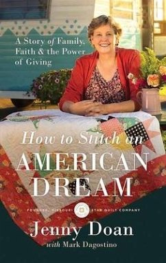 How to Stitch an American Dream: A Story of Family, Faith and the Power of Giving - Doan, Jenny