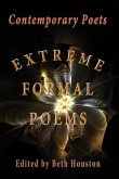 Extreme Formal Poems: Contemporary Poets